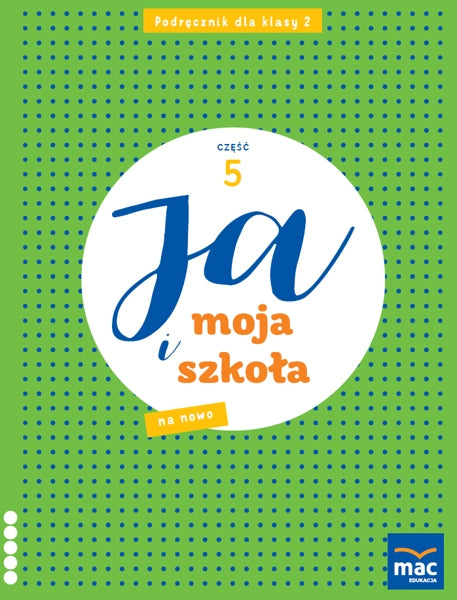 Pakiet Ja i Moja Szkoła na nowo. Domowniczek. Klasa 2, część 1-5