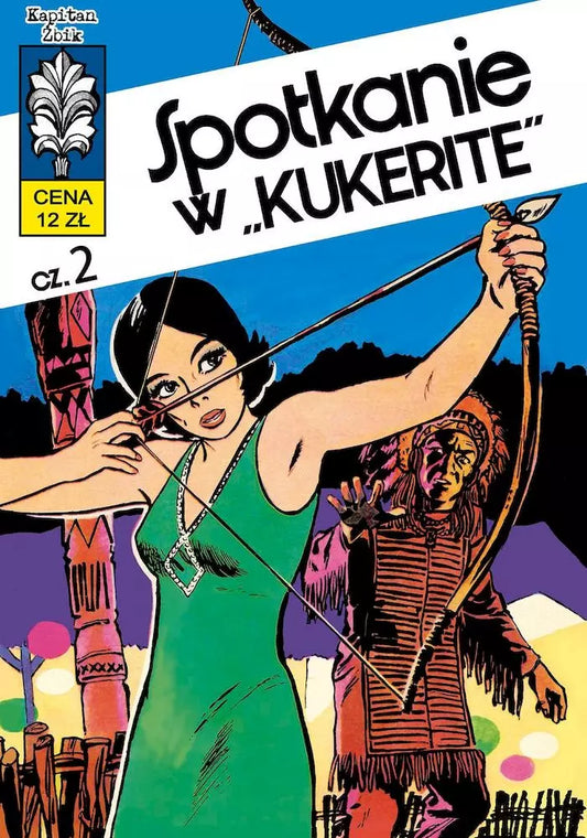 Kapitan Żbik. Tom 11. Spotkanie w „Kukerite”