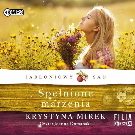 Jabłoniowy sad. Tom 3. Spełnione marzenia. Audiobook