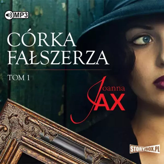 Córka fałszerza. Tom 1. Audiobook