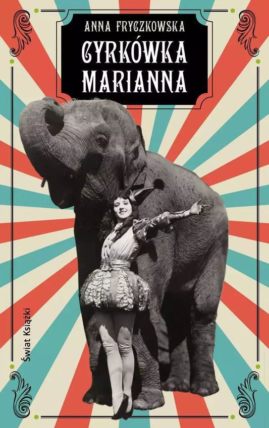 Cyrkówka Marianna. Powojenna Polska i historia miłosna