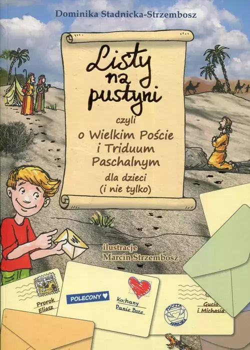 Listy na pustyni czyli o Wielkim Poście i Triduum Paschalnym dla dzieci (i nie tylko)