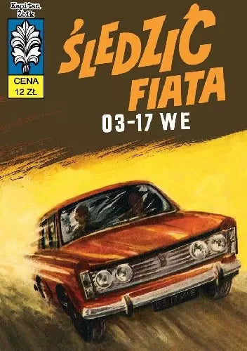 Kapitan Żbik. Tom 7. Śledzić fiata 03-17 WE