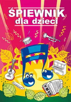 Śpiewnik dla dzieci, wydanie III