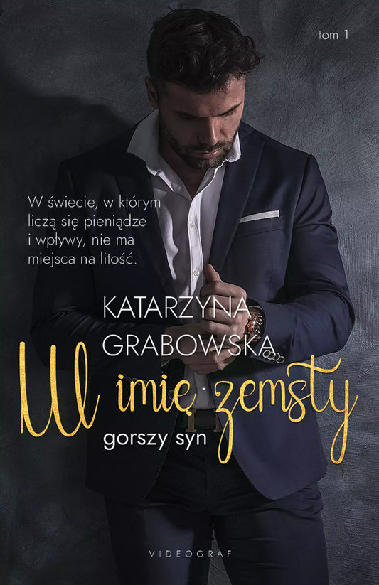 Gorszy syn. 1. Gorszy syn. Tom 1: W imię zemsty. W imię zemsty