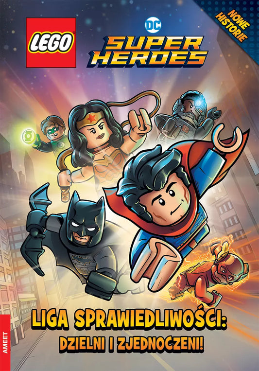 Lego DC Comics. Liga sprawiedliwości. Dzielni i zjednoczeni!