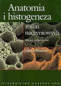 Anatomia i histogeneza roślin naczyniowych