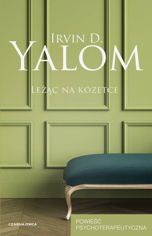 Leżąc na kozetce. Powieść psychoterapeutyczna
