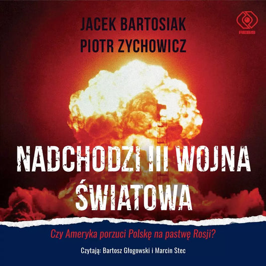 Nadchodzi III wojna światowa. Czy Ameryka porzuci Polskę na pastwę Rosji? Audiobook