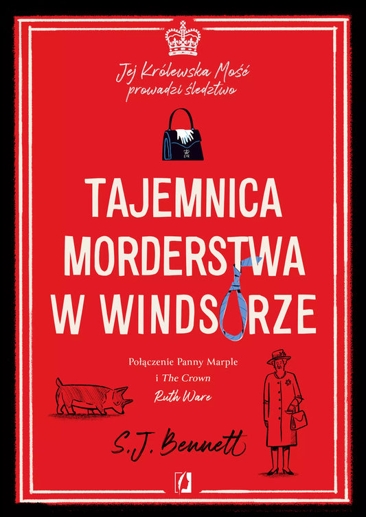 Jej Królewska Mość prowadzi śledztwo. Tom 1. Tajemnica morderstwa w Windsorze