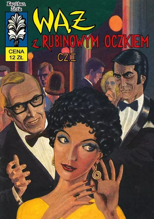 Kapitan Żbik. Tom 24. Wąż z rubinowym oczkiem. Część 2