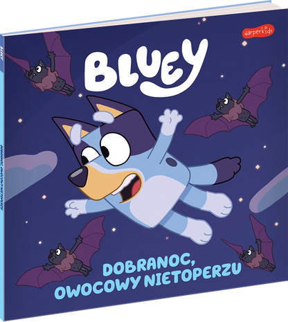 Bluey. Dobranoc, owocowy nietoperzu. Moja czytanka