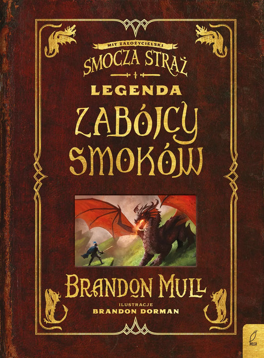 Legenda zabójcy smoków. Dodatek do Smoczej Straży