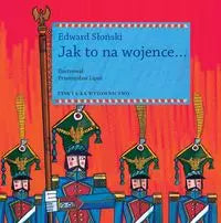 Jak to na wojence